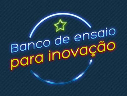 Banco de ensaio para inovação